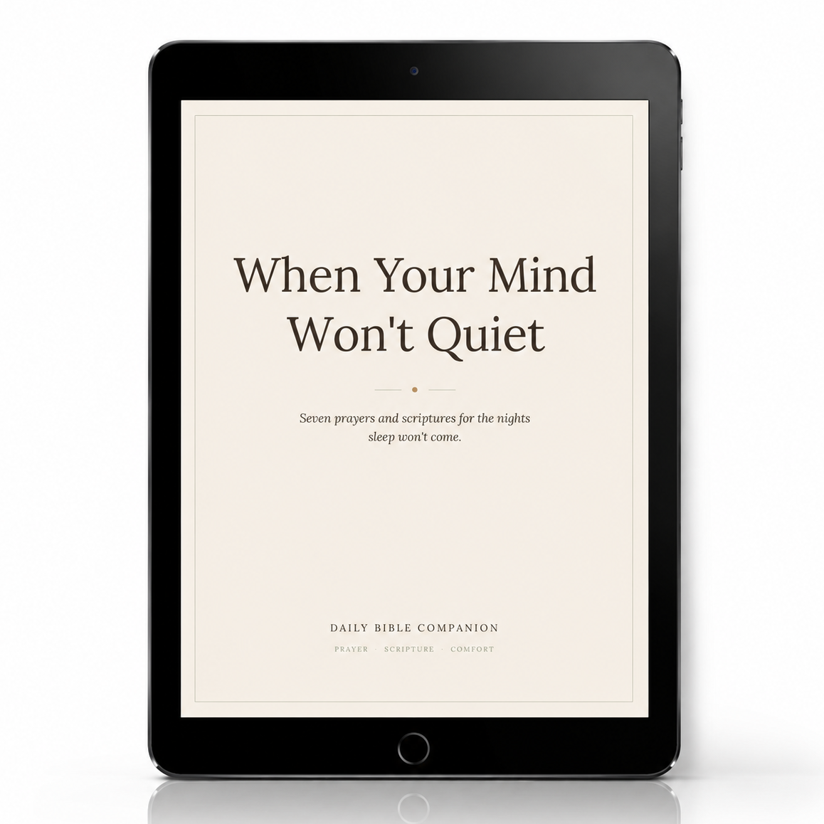 Digital mockup of When Your Mind Won’t Quiet, a free nighttime prayer guide from Daily Bible Companion for anxious thoughts, peace, comfort, and restful sleep.